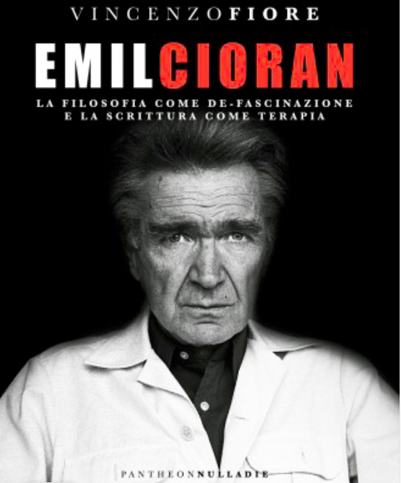 Emil Cioran sotto l’ombrellone. Il saggio di Vincenzo Fiore consigliato come lettura estiva. – L’intervista di SMF per L’Urlo.