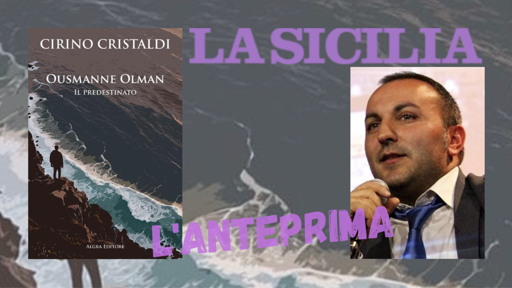 SMF per La Sicilia – Il giornalista eroe in cerca di verità – Intervista a Cirino Cristaldi autore di “Ousmanne Olman. Il predestinato”, Algra